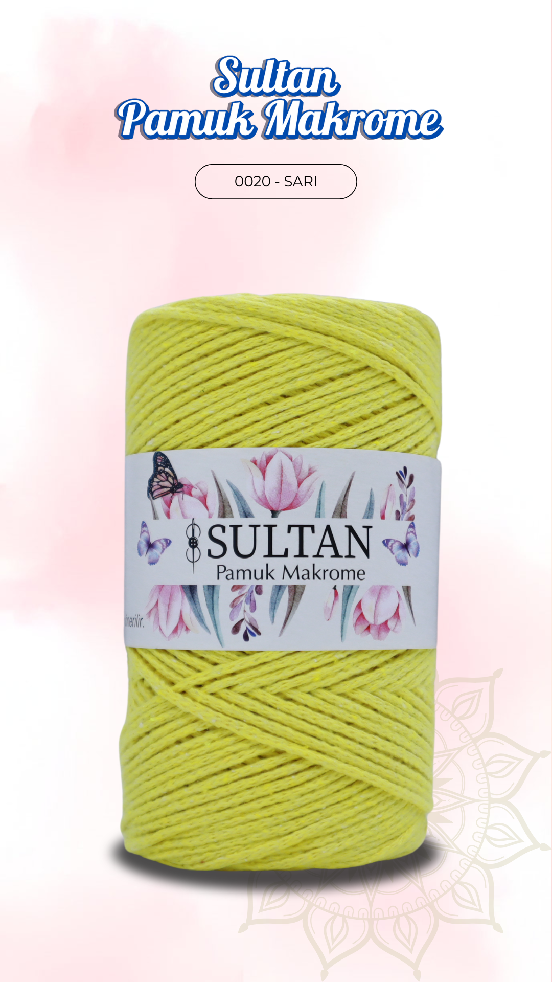 Sultan Pamuk Makrome - 0020 Sarı